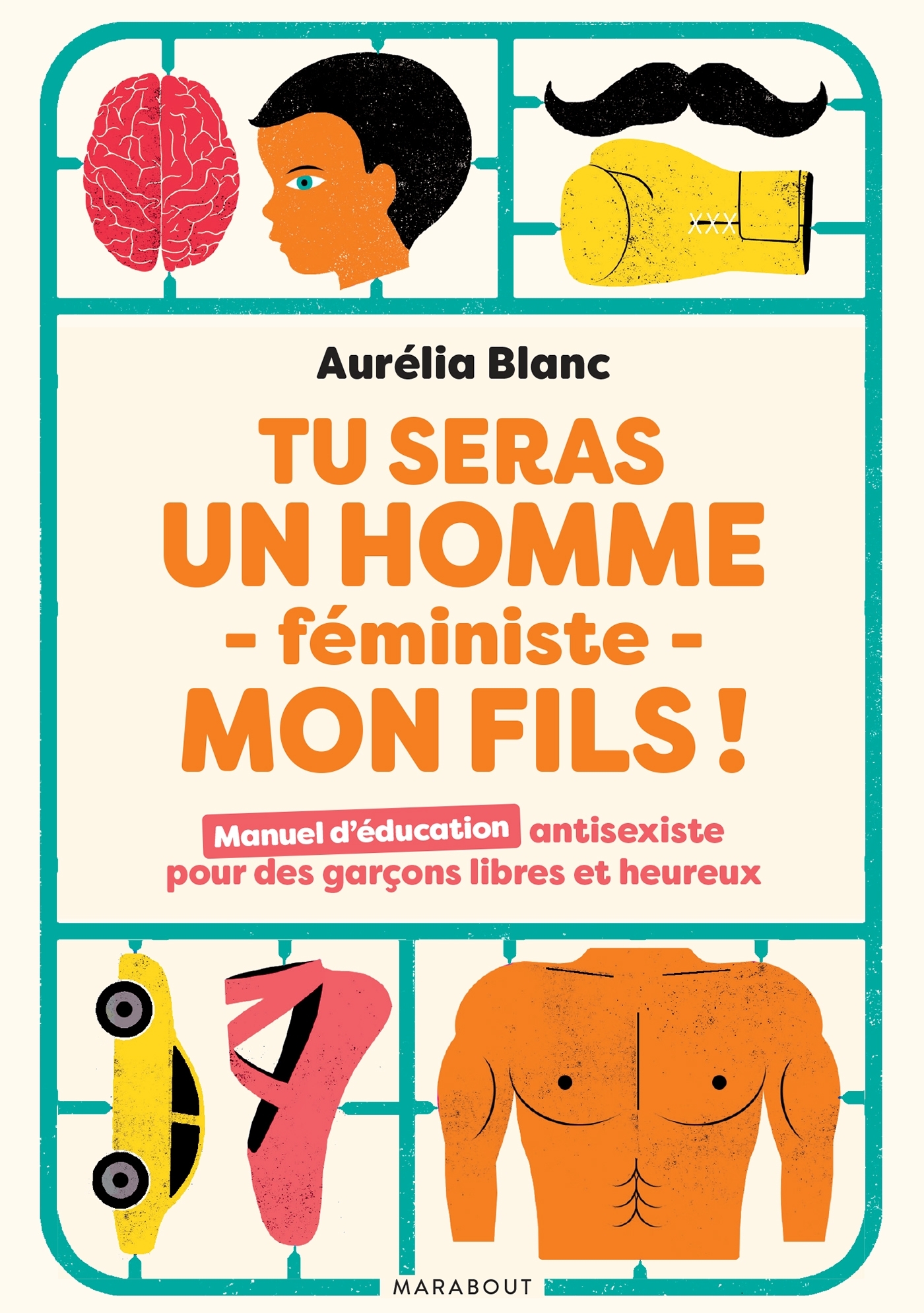 Tu seras un homme féministe mon fils - Aurélia Blanc, Aurélie Blanc - MARABOUT