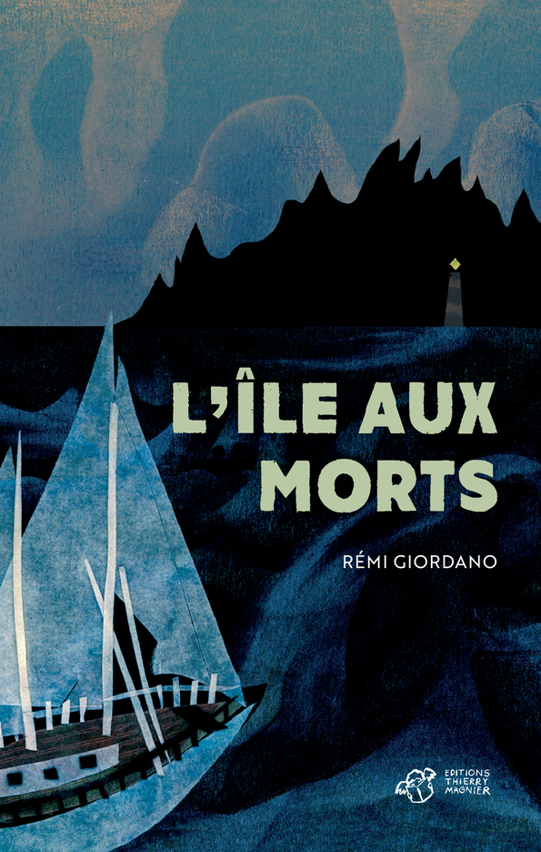 L'île aux morts - Rémi GIORDANO - THIERRY MAGNIER