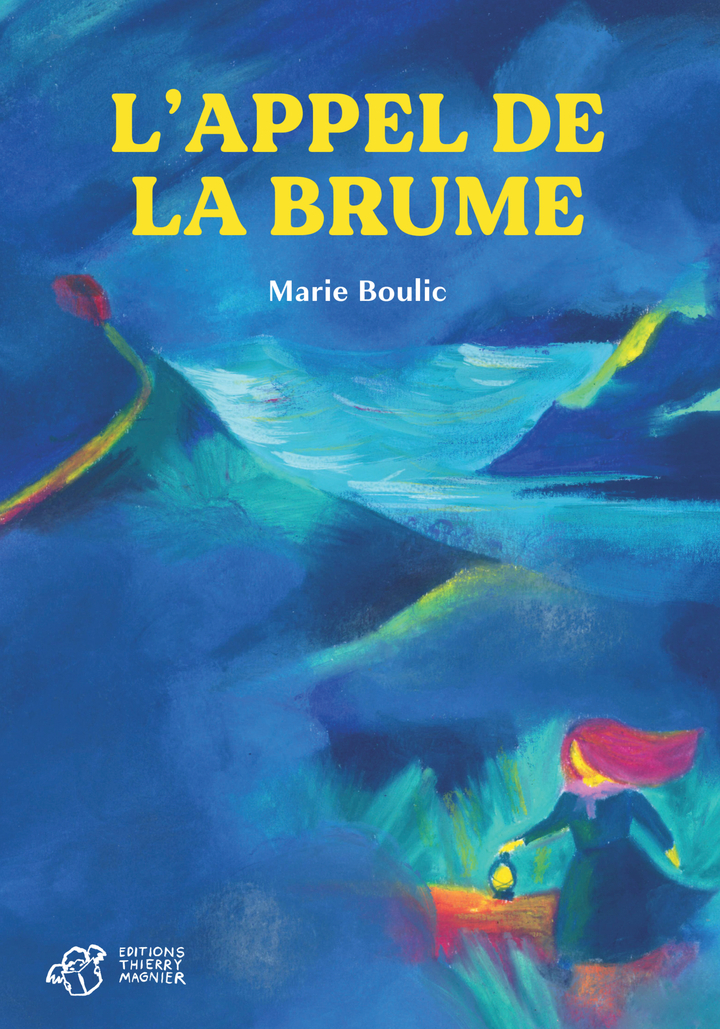 L'appel de la brume - Marie Boulic - THIERRY MAGNIER