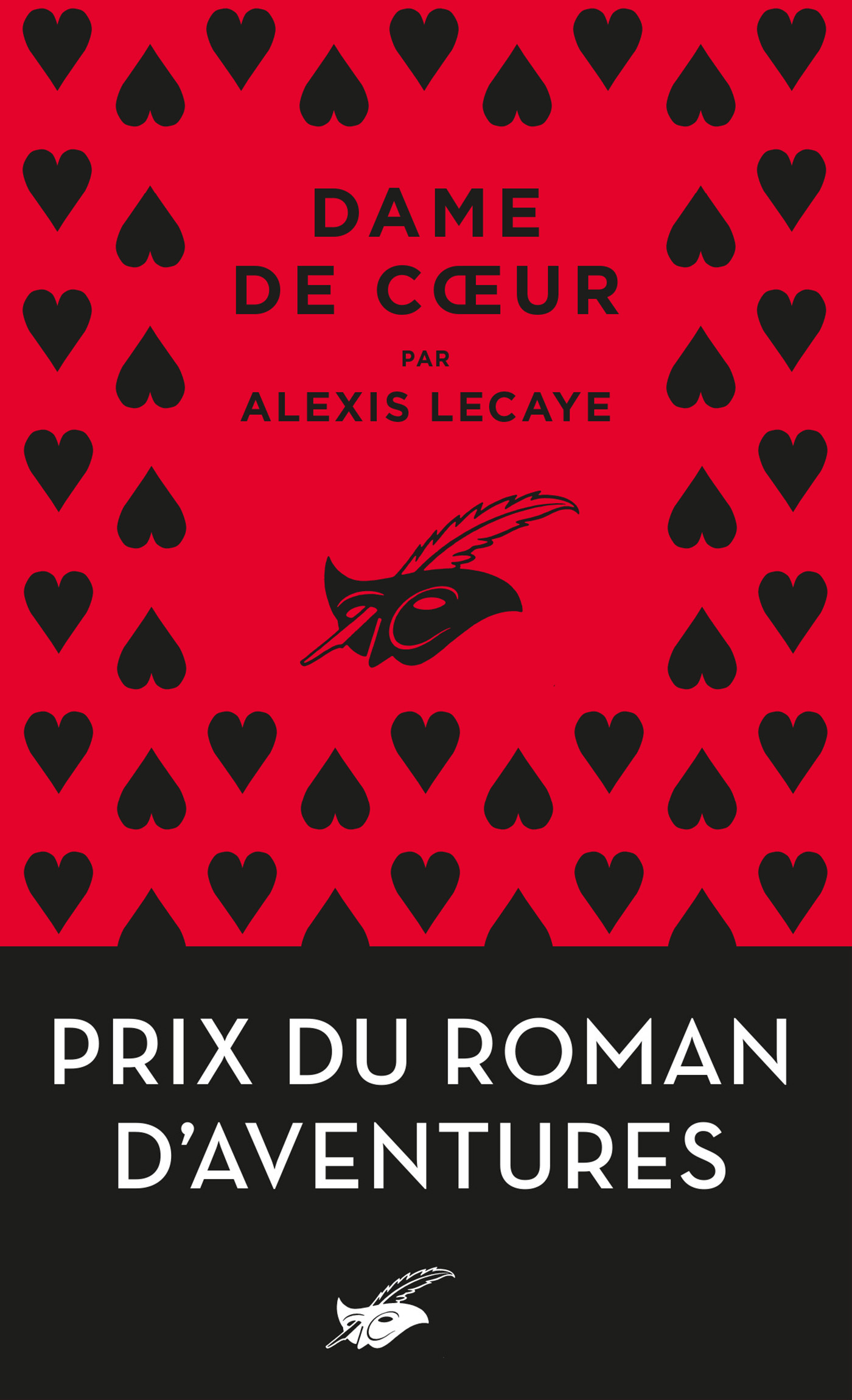 Dame de coeur - Prix du Roman d'aventures - Alexis Lecaye - ED DU MASQUE