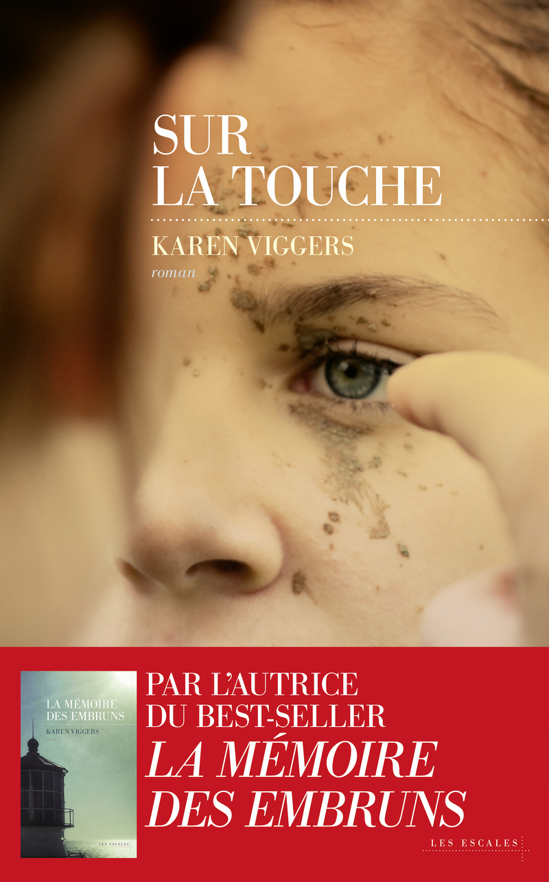 Sur la touche - Karen Viggers - LES ESCALES