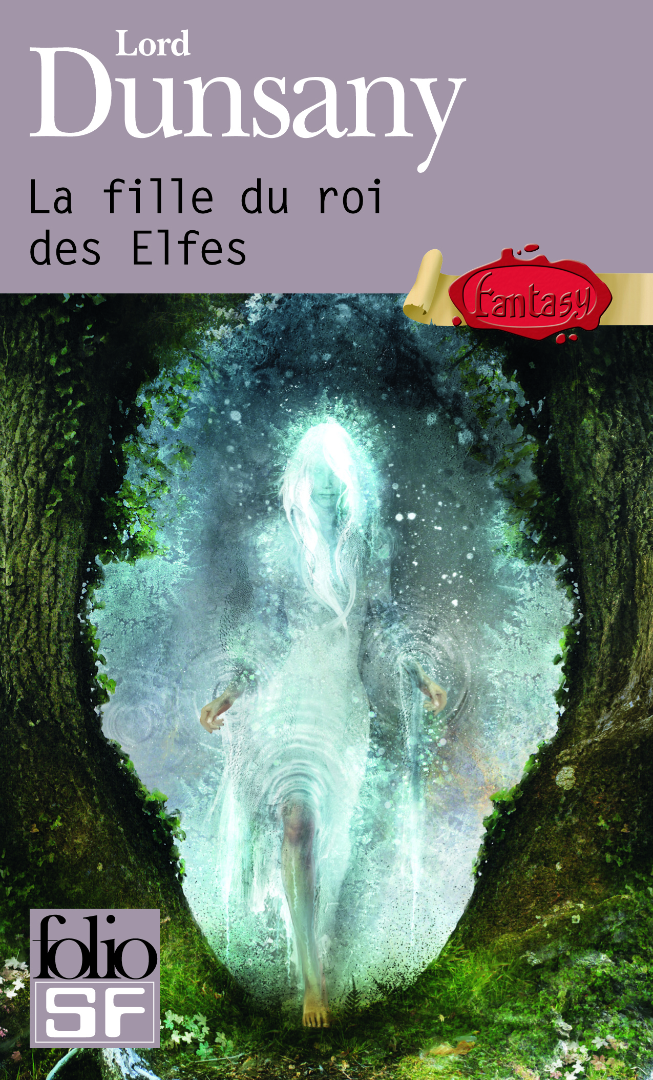 La fille du roi des Elfes - Lord Dunsany - FOLIO