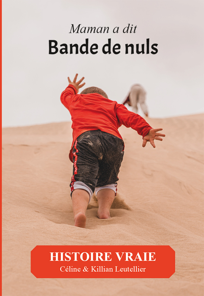 Maman a dit "Bande de nuls" - Céline Leutellier, Killian Leutellier, Thierry Faivre d'Arcier - BARBOT