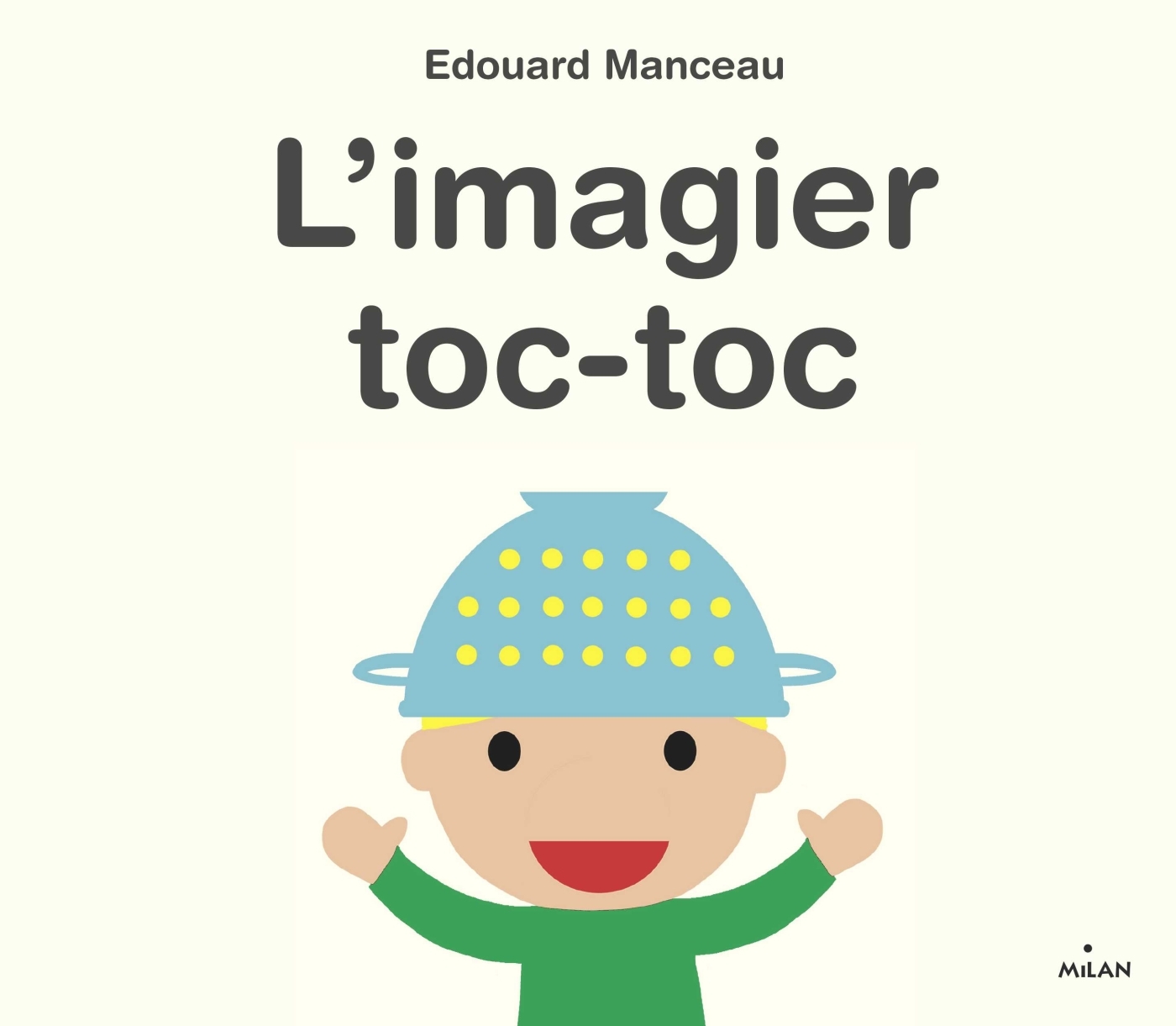 L'imagier et la machine toc-toc - MANCEAU EDOUARD - MILAN
