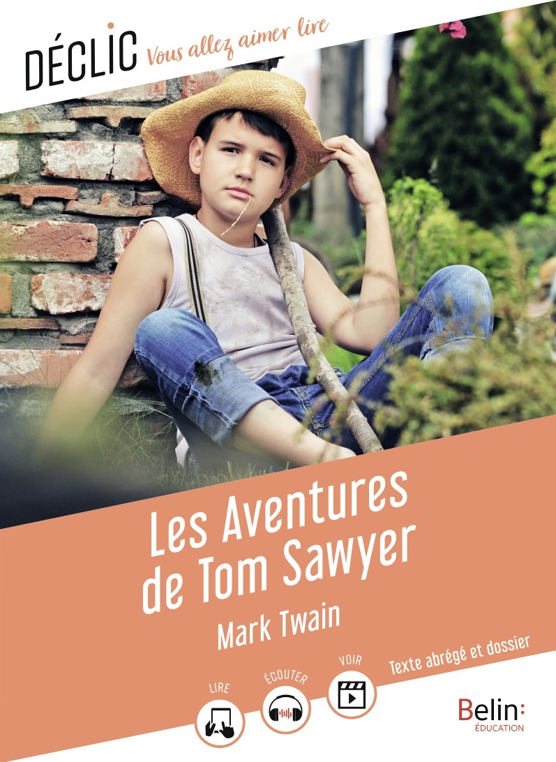 Les Aventures de Tom Sawyer - Mark Twain - BELIN EDUCATION