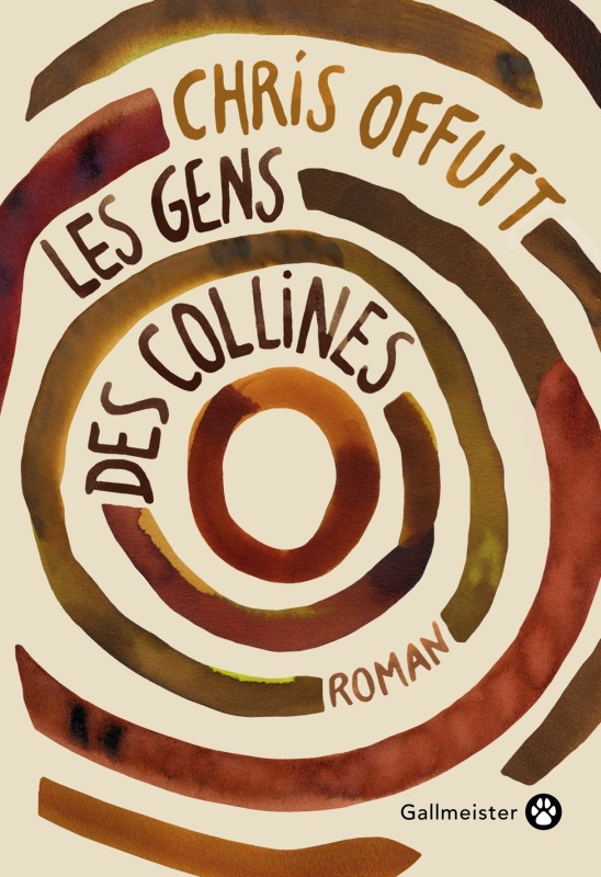 Les gens des collines - Chris Offutt, CHRIS OFFUT - GALLMEISTER