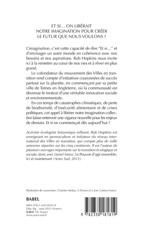 Et si... on libérait notre imagination - Rob Hopkins, Cyril Dion - ACTES SUD