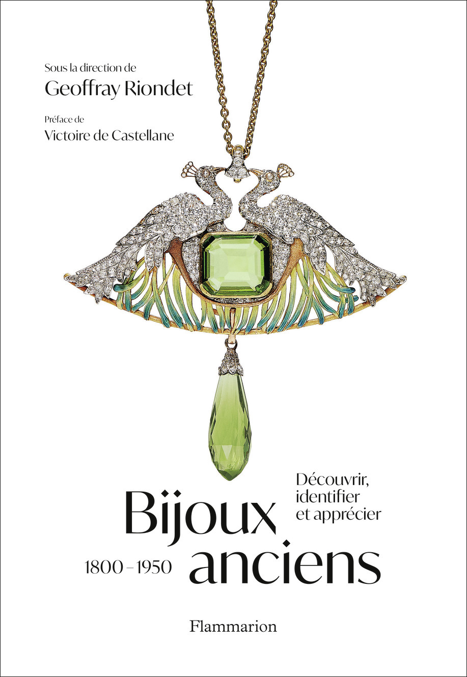 Bijoux anciens (1800-1950) -  Collectif, Victoire de Castellane, GEOFFRAY RIONDET - FLAMMARION