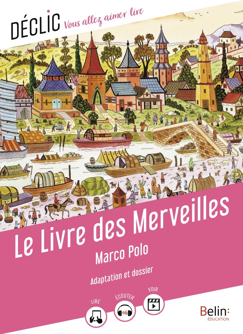 Le Livre des Merveilles - Polo Marco - BELIN EDUCATION