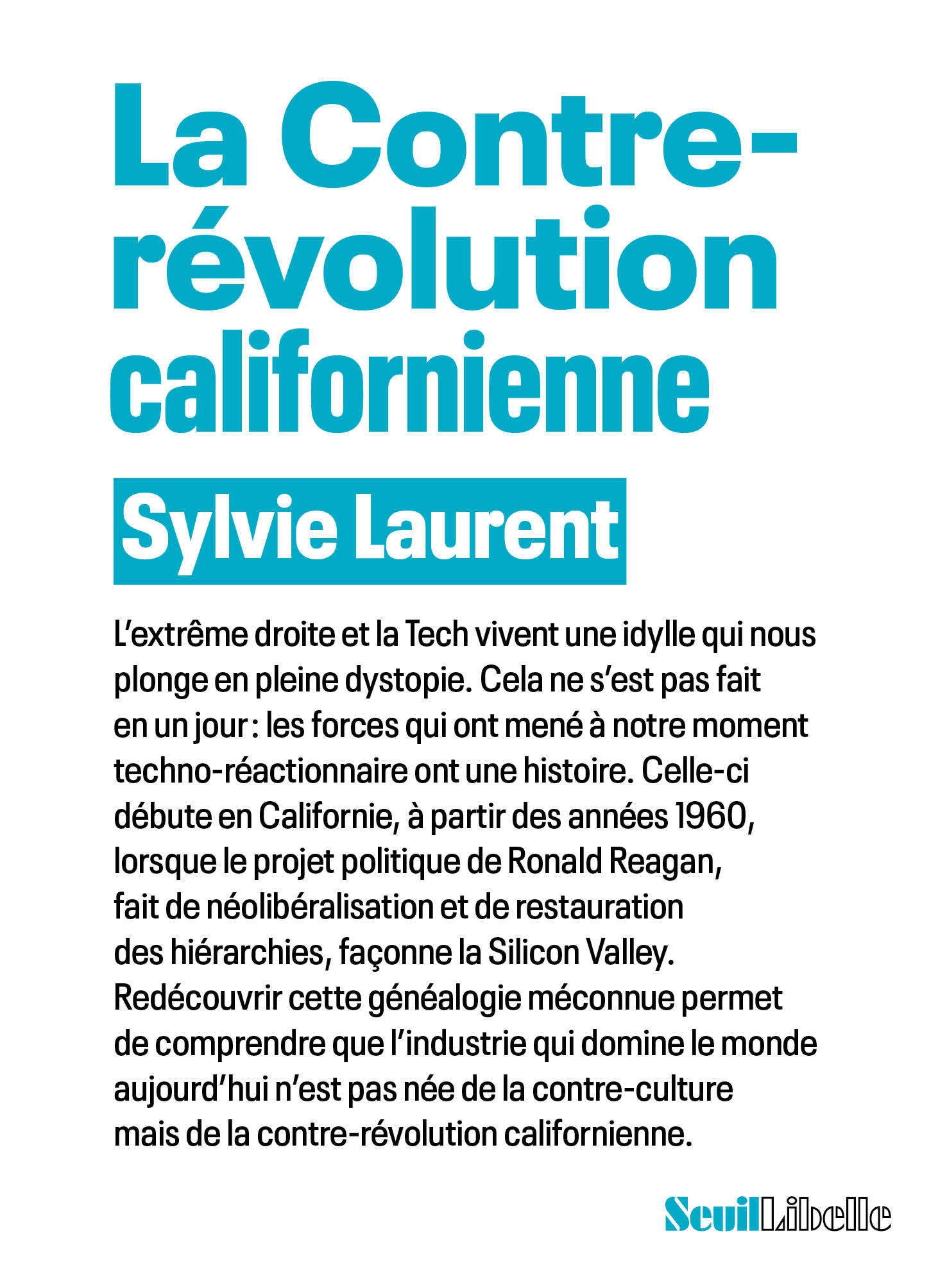 La Contre-révolution californienne - Sylvie Laurent - SEUIL