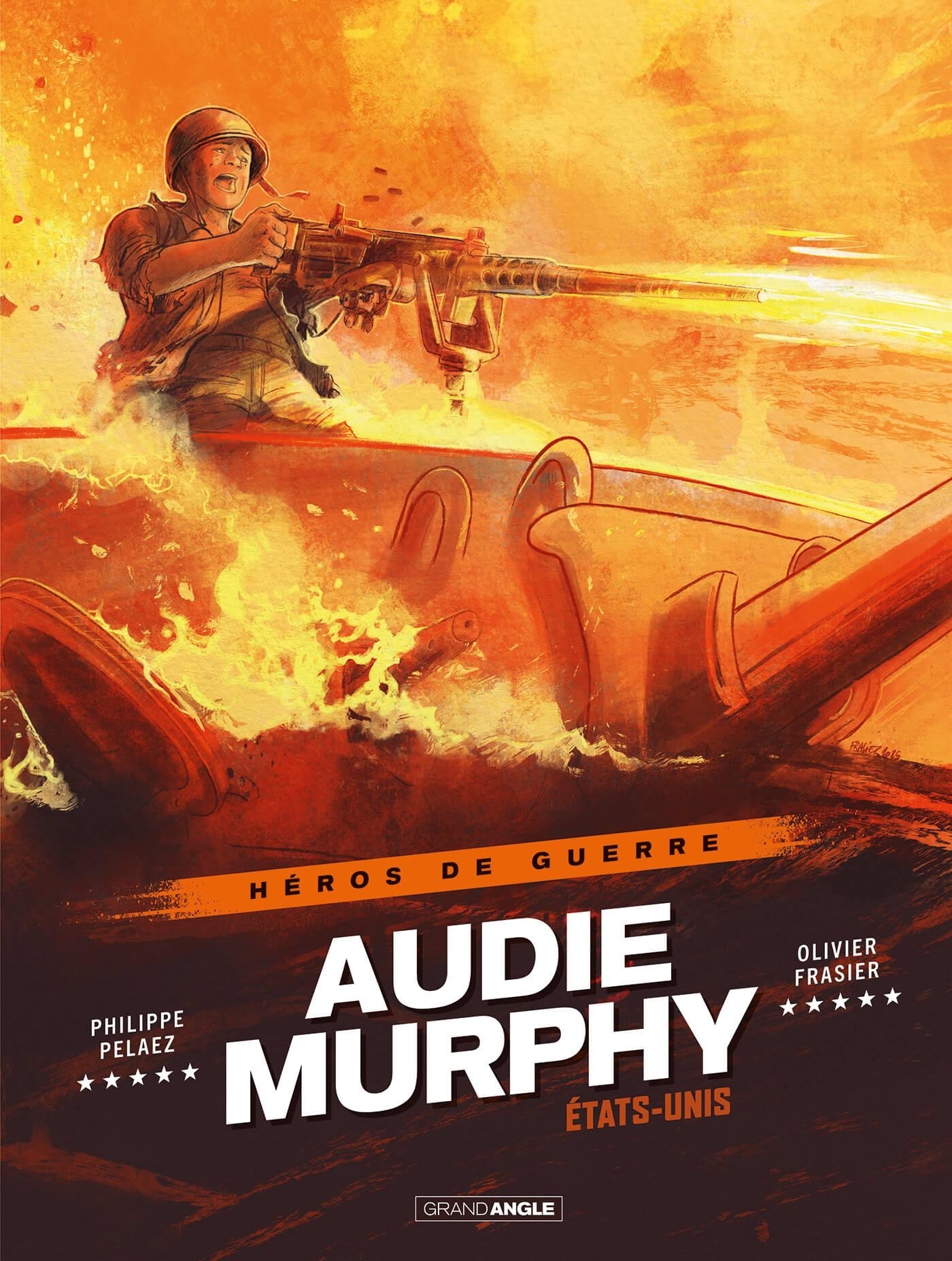 Audie Murphy - histoire complète - Philippe Pelaez - BAMBOO