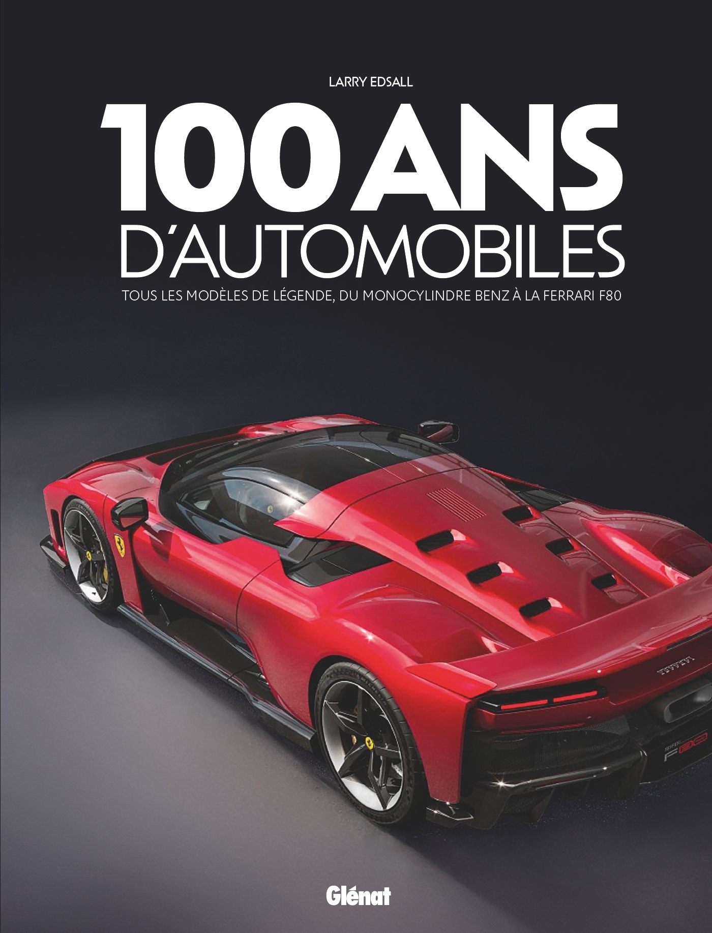 100 ans d'automobiles 3e ed - Larry Edsall - GLENAT