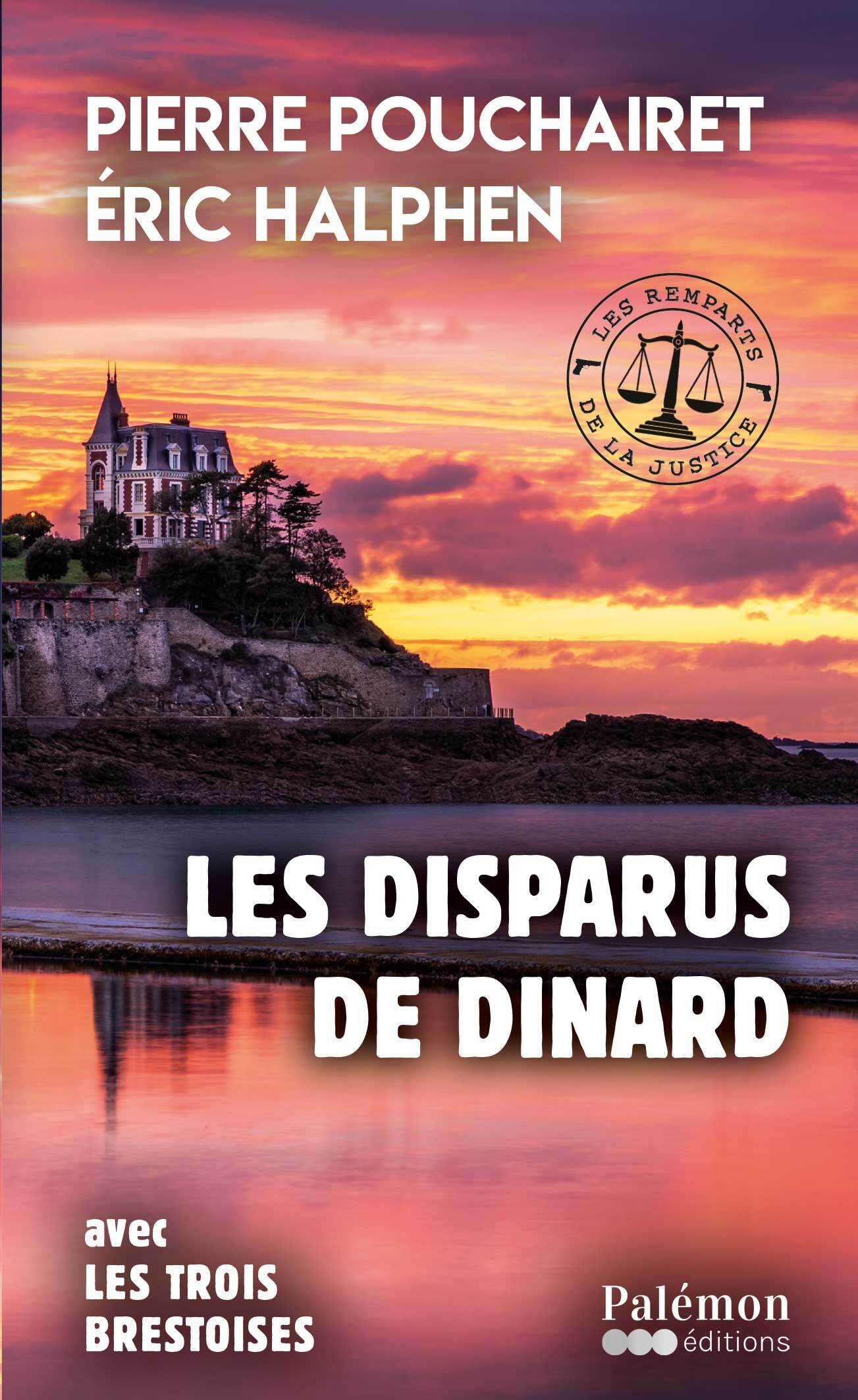 Les disparus de Dinard - Pierre Pouchairet, Éric Halphen - PALEMON
