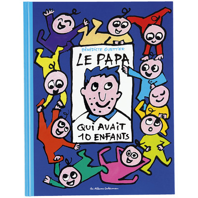 Le Papa qui avait 10 enfants -  Collectif - NATHAN
