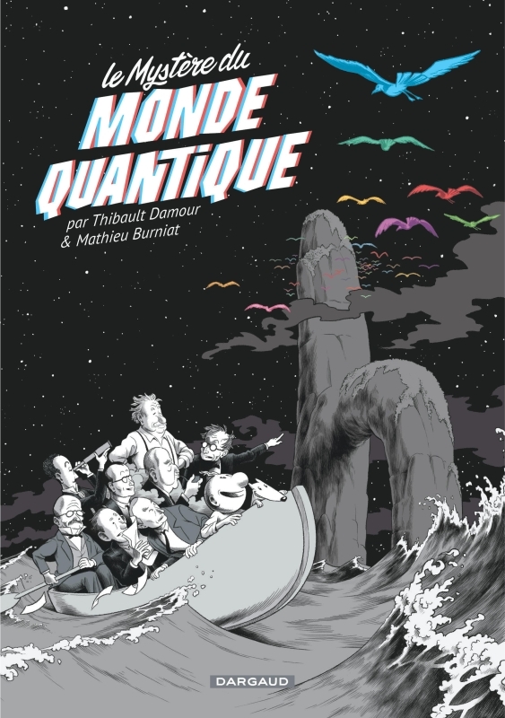 Le Mystère du monde quantique -  Burniat Mathieu,  Damour Thibault - DARGAUD