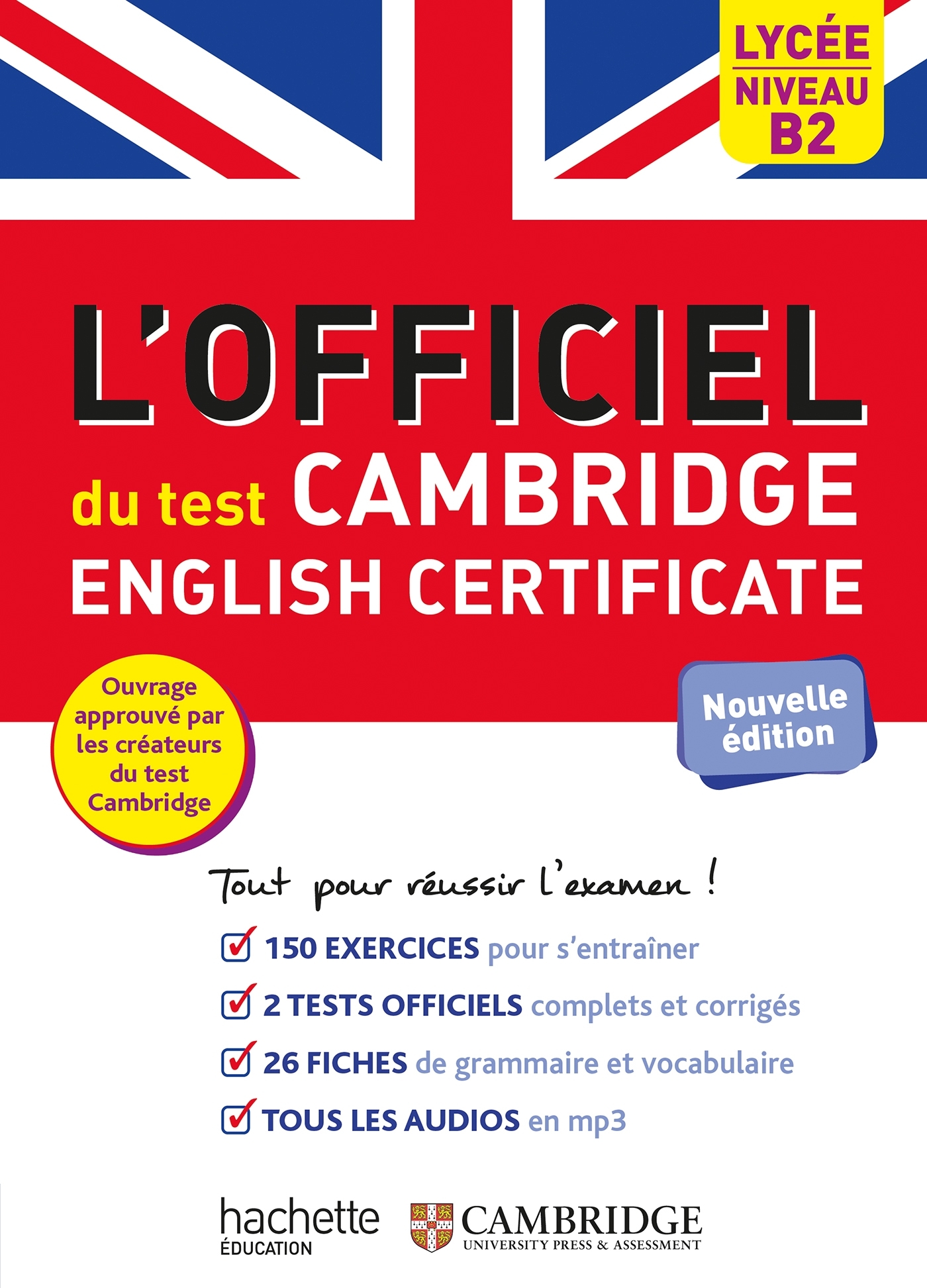 Le guide officiel du test Cambridge English Certificate (Niveau B2) -  Cambridge Assessment English, ERICK ALEXANDERSON ROSAS - HACHETTE EDUC