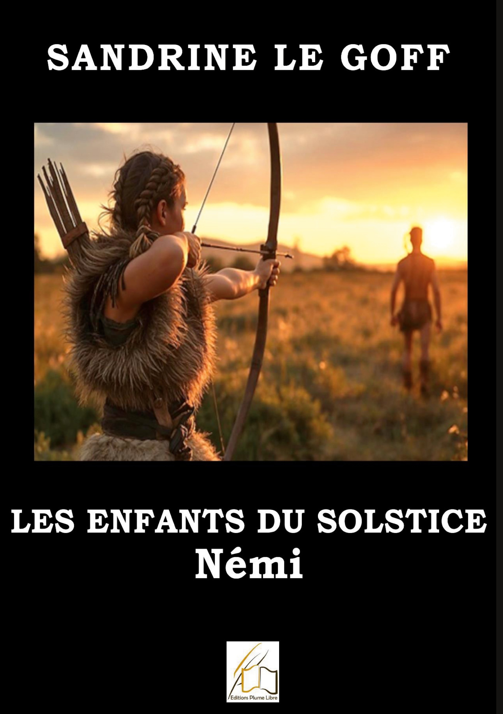 Les enfants du solstice -  LE GOFF SANDRINE, Sandrine Le Goff, Editions Plume Libre - PLUME LIBRE