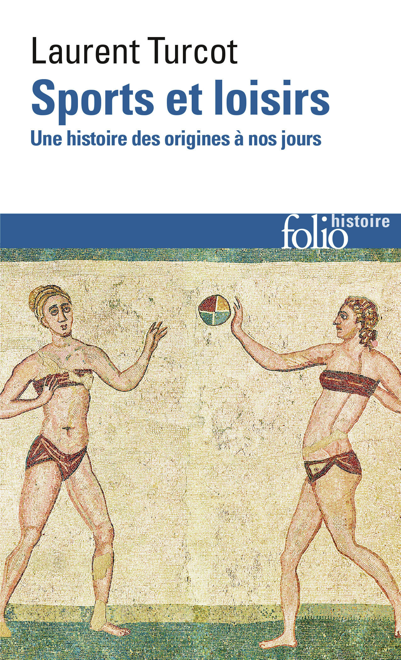 Sports et loisirs - Laurent Turcot - FOLIO