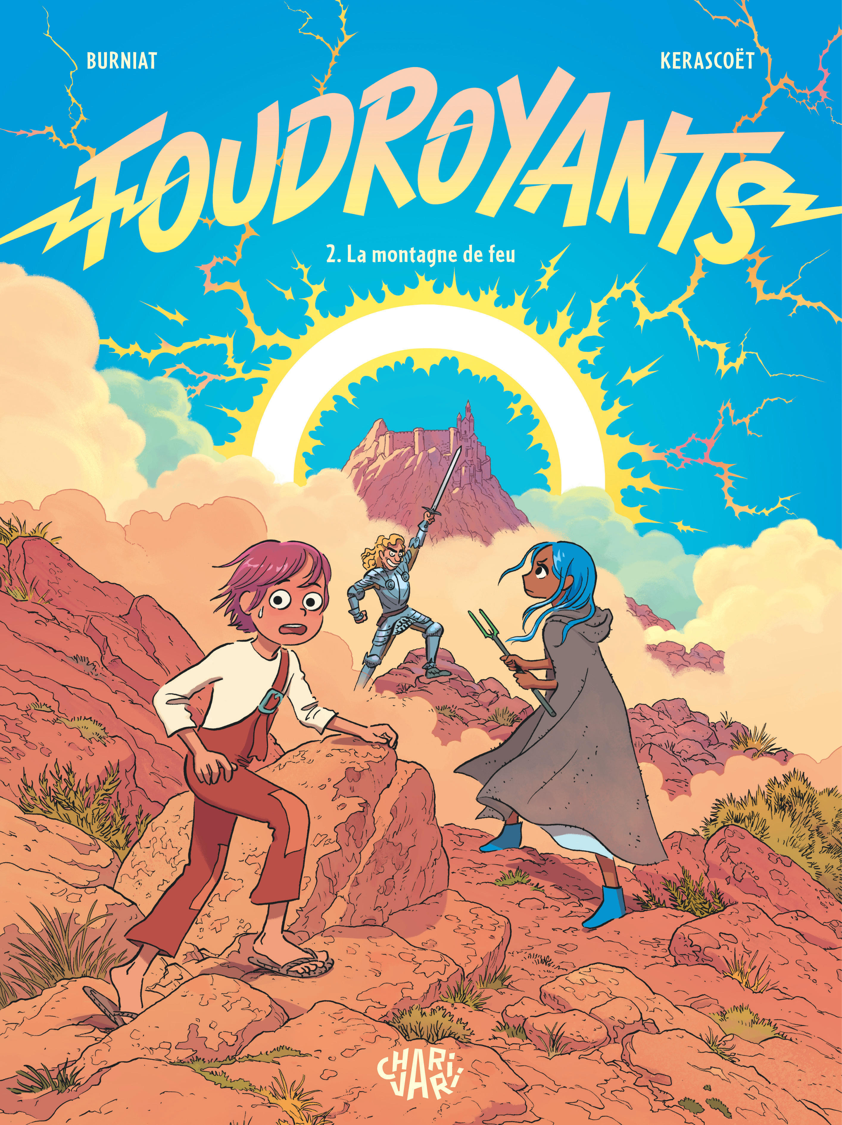 Foudroyants - Tome 2 - La Montagne de feu - Mathieu Burniat,  Burniat Mathieu - CHARIVARI