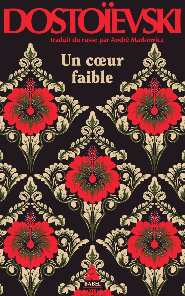 Un coeur faible - Fédor Dostoïevski - ACTES SUD