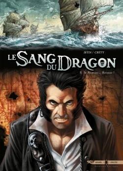 Le Sang du dragon T09 - Jean-Luc Istin - SOLEIL