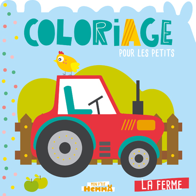 Mon P'tit Hemma - Coloriage pour les petits - La ferme - CAROTTE ET COMPAGNIE - HEMMA