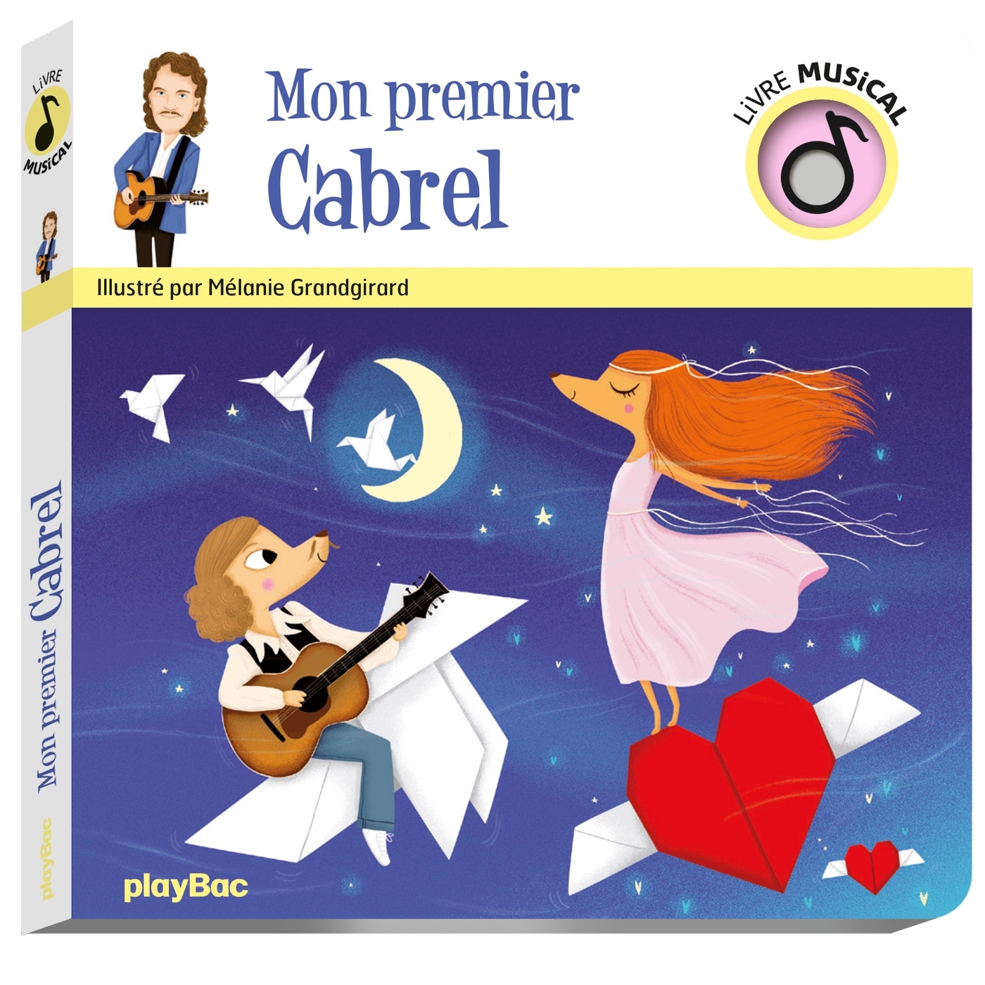 Livre musical - Mon premier Cabrel - GRANDGIRARD MELANIE - PLAY BAC
