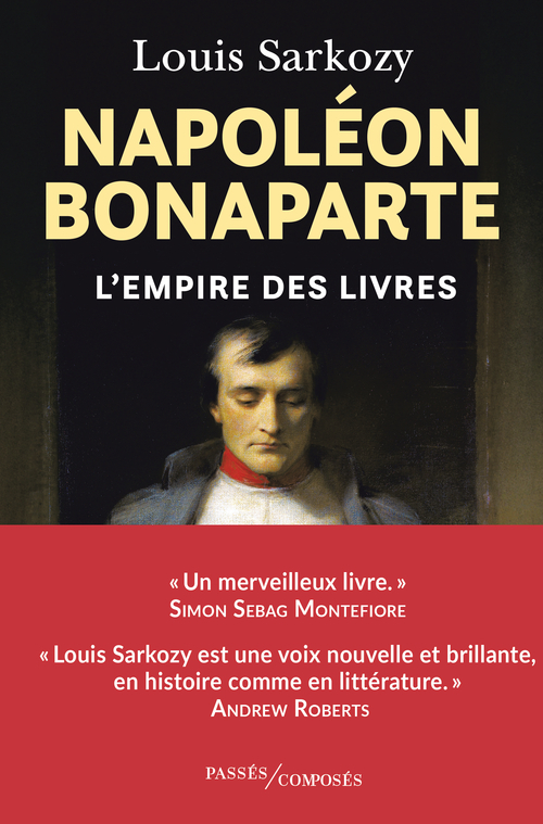 Napoléon Bonaparte - Louis Sarkozy - PASSES COMPOSES