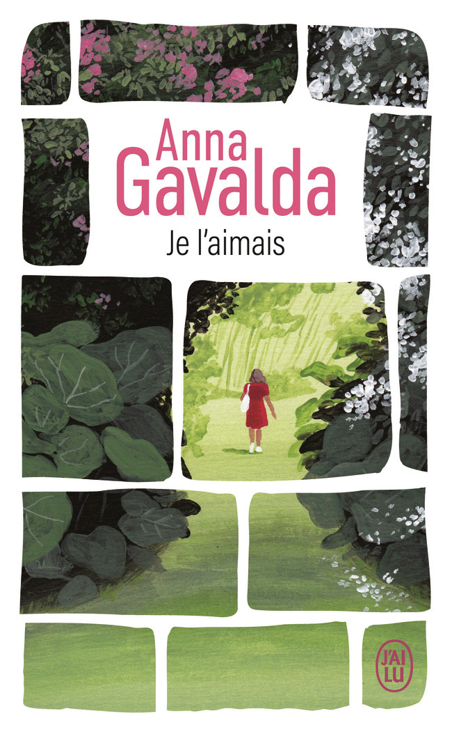 Je l'aimais - Anna Gavalda - J'AI LU