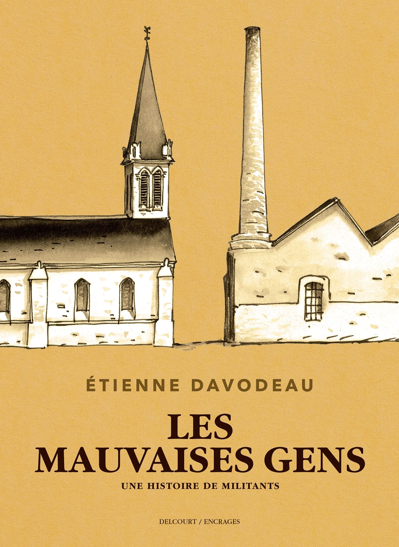Les Mauvaises Gens - DAVODEAU ETIENNE - DELCOURT