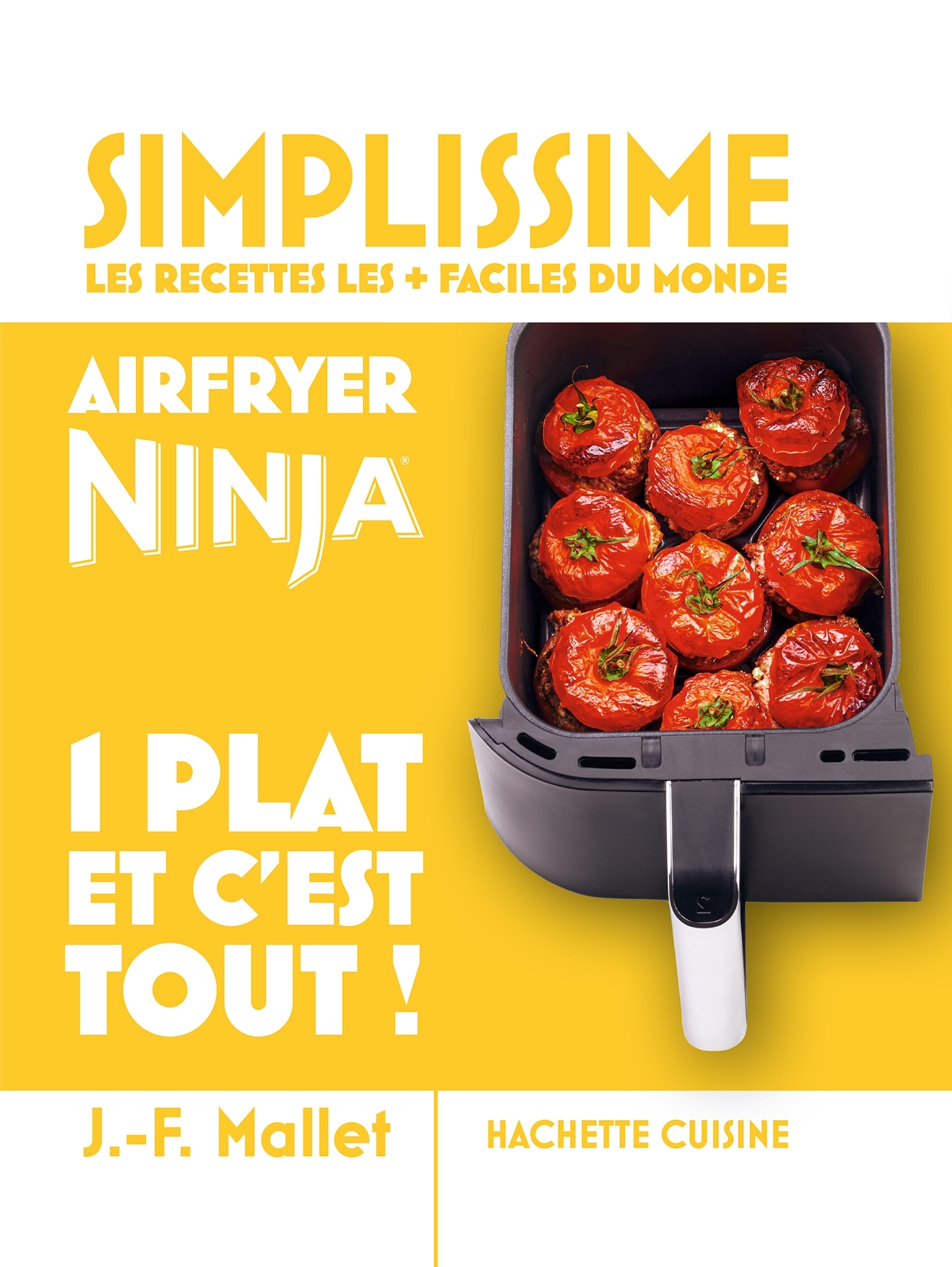 Mini Simplissime - Airfryer Ninja 1 plat et c'est tout ! - Jean-François Mallet - HACHETTE PRAT