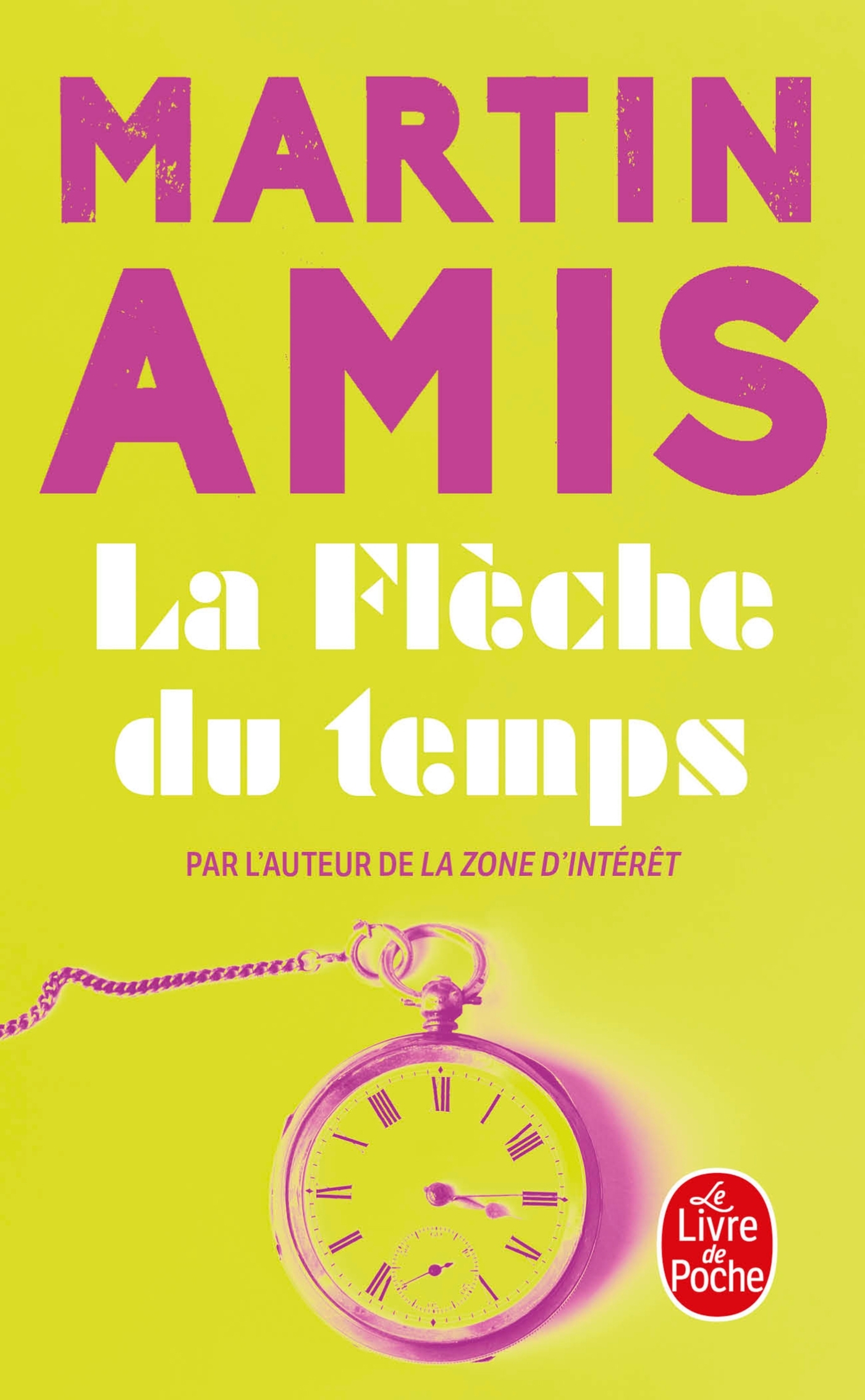 La Flèche du temps - Martin Amis - LGF