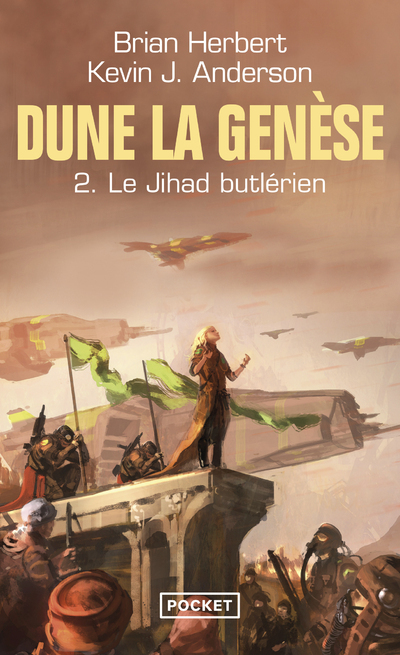 Dune, la genèse - tome 2 Le Jihad Butlérien - Brian Herbert, Kevin J. Anderson - POCKET
