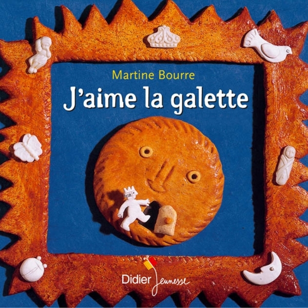 J'aime la galette - poche - BOURRE MARTINE - DIDIER JEUNESSE