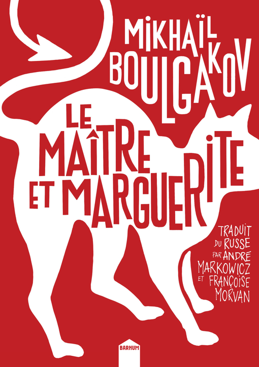 LE MAITRE ET MARGUERITE - Mikhail Boulgakov - INCULTE