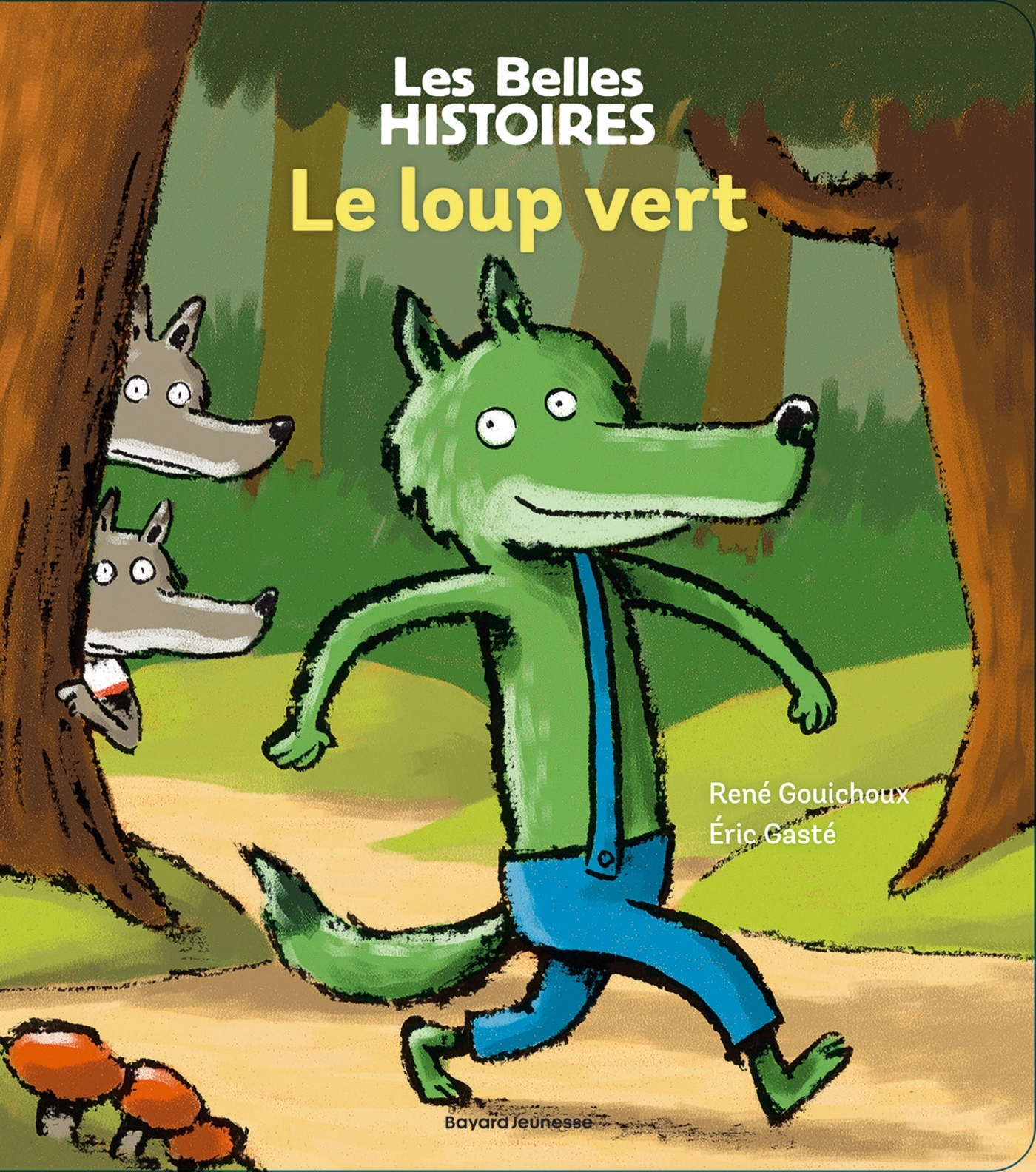 Le loup vert - René Gouichoux - BAYARD JEUNESSE