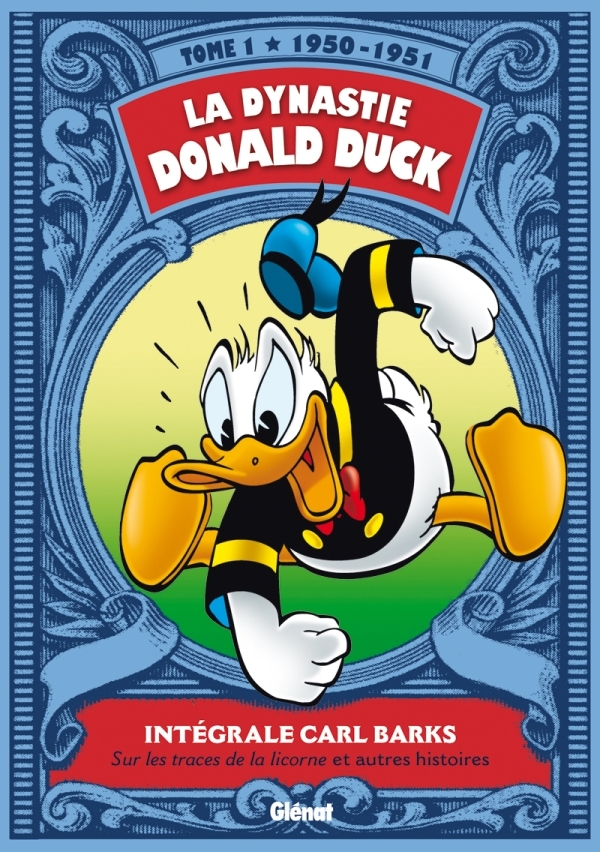 La Dynastie Donald Duck - Tome 01 - Carl Barks - GLENAT