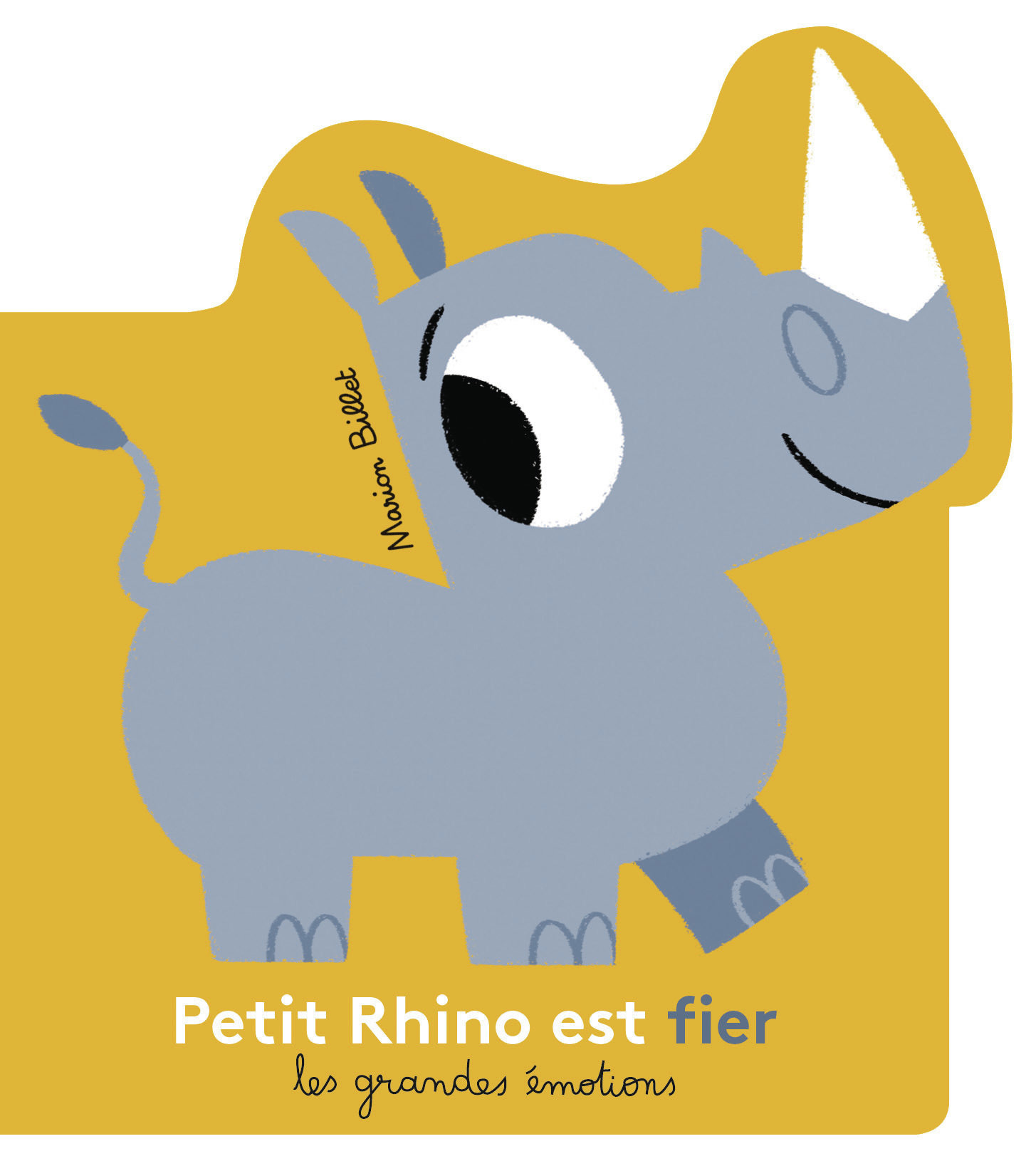 Petit Rhino est fier - Marion Billet - GALLIMARD JEUNE