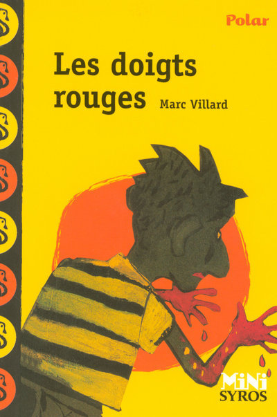 Les doigts rouges - Marc Villard - SYROS JEUNESSE