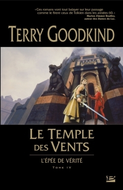 L'Épée de vérité, T4 : Le Temple des Vents - Terry Goodkind - BRAGELONNE
