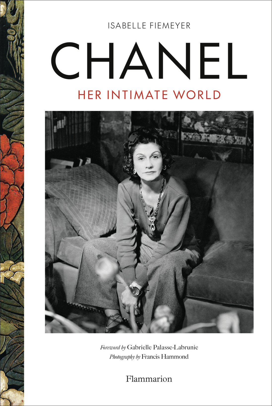 Chanel : Her Intimate World - Isabelle FIEMEYER, Gabrielle Palasse-Labrunie, Francis Hammond - FLAMMARION