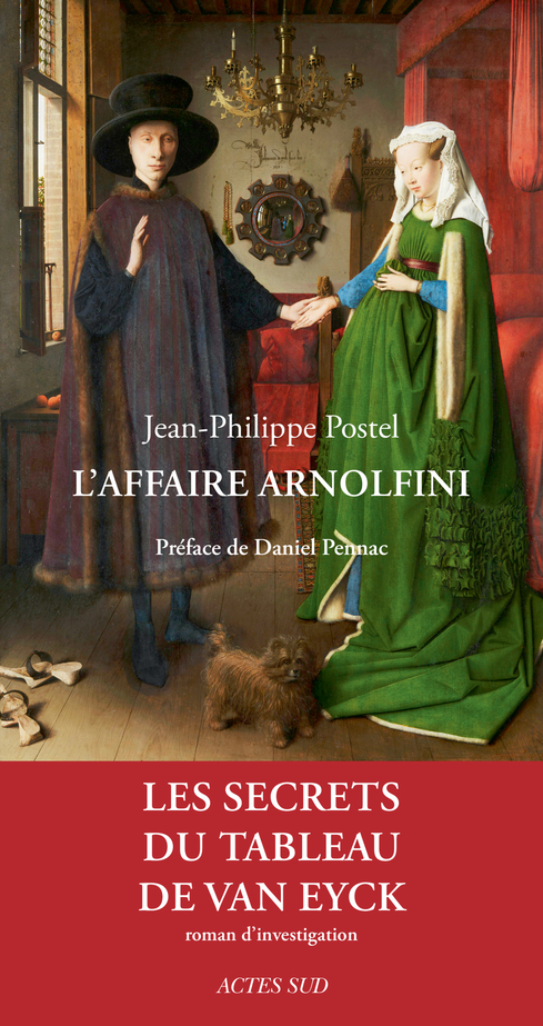 L'Affaire Arnolfini - Jean-Philippe Postel, Daniel Pennac - ACTES SUD