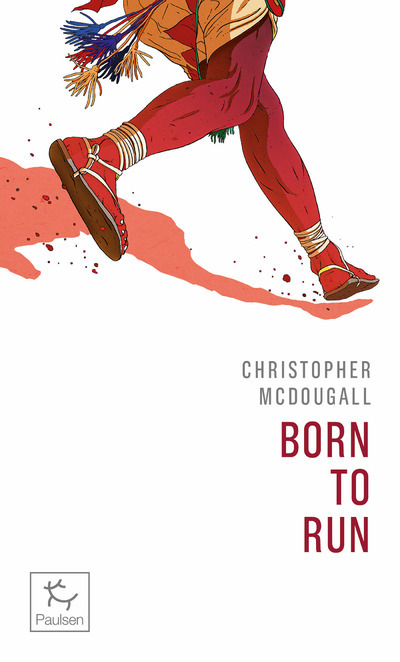 Born to run - Christopher McDougall, Kilian Jornet - PAULSEN