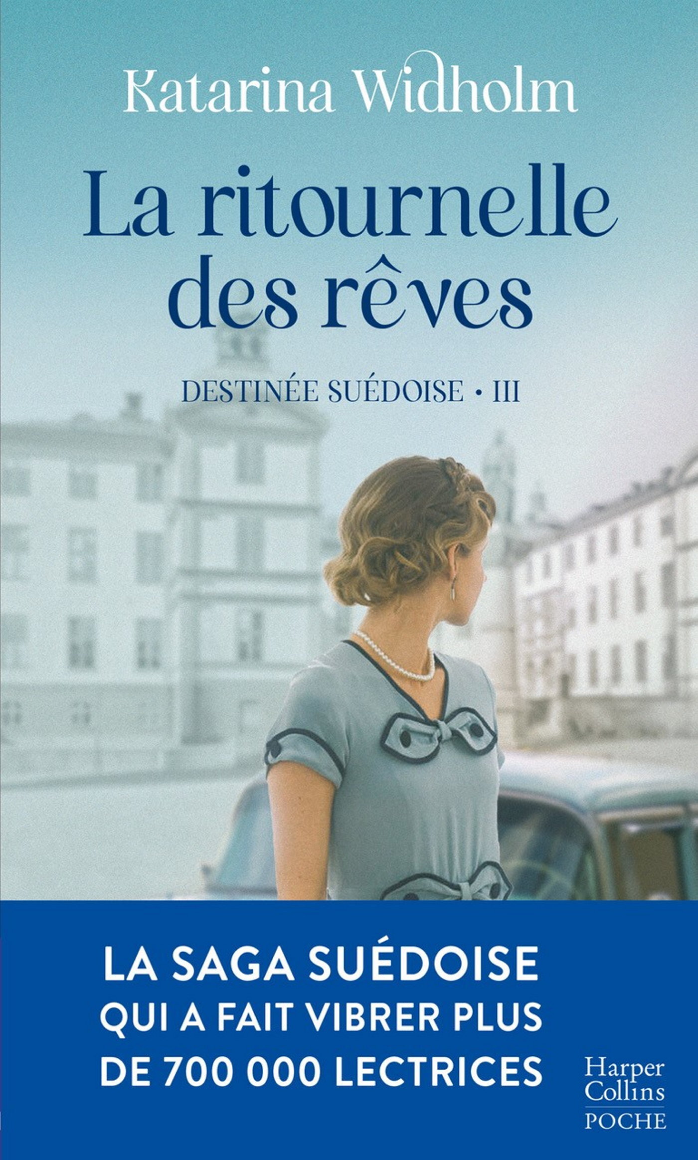 La Ritournelle des rêves - Katarina Widholm - HARPERCOLLINS