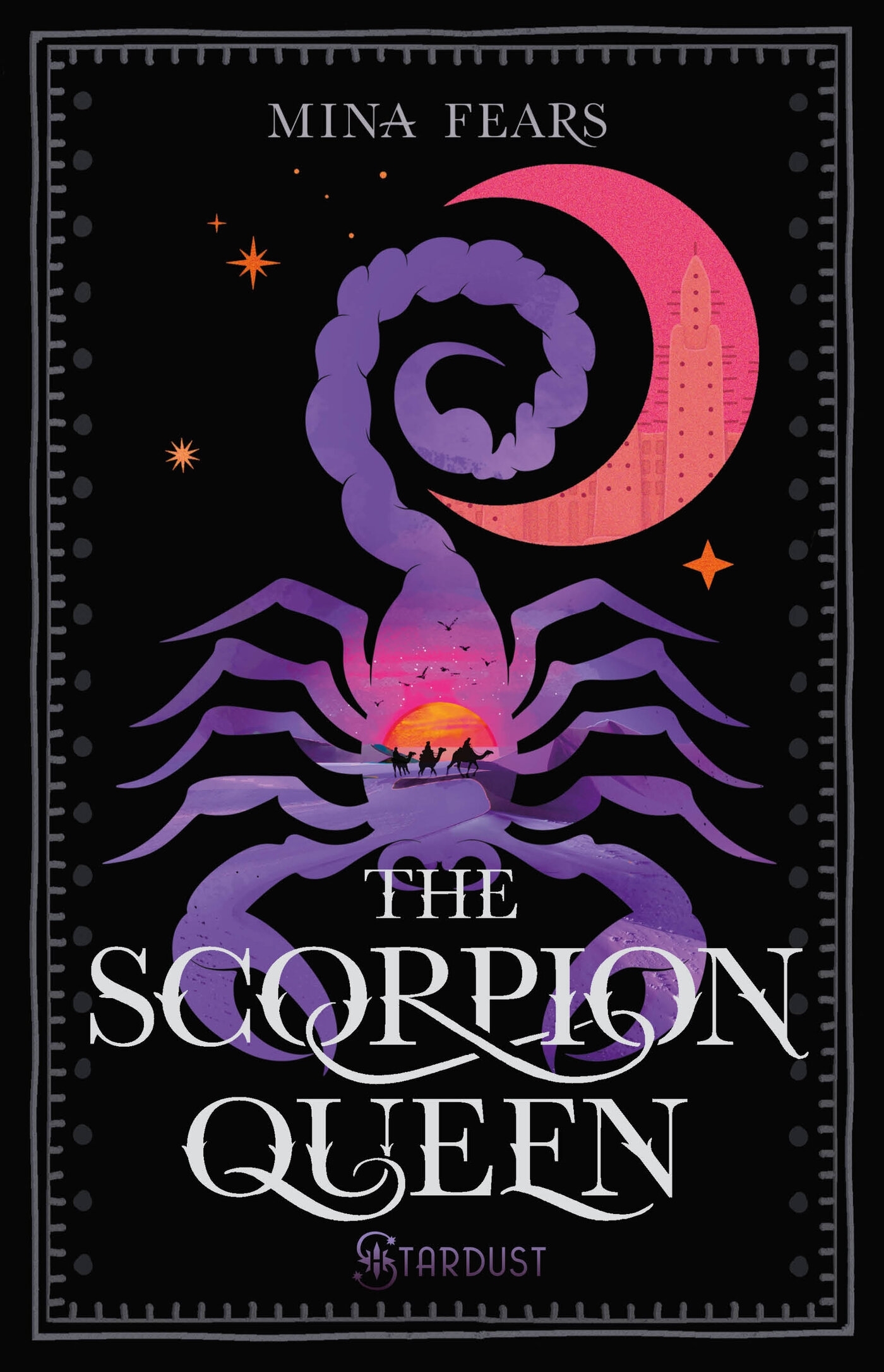 The Scorpion Queen - Mina Fears - STARDUST