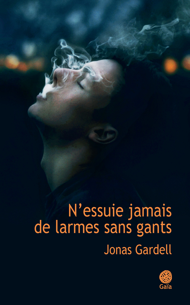 N'essuie jamais de larmes sans gants - Jonas Gardell - GAIA