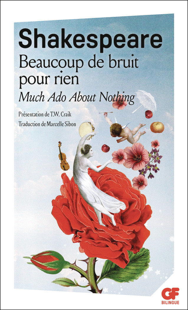 Beaucoup de bruit pour rien / Much Ado About Nothing - William Shakespeare, T.W. Craik - FLAMMARION