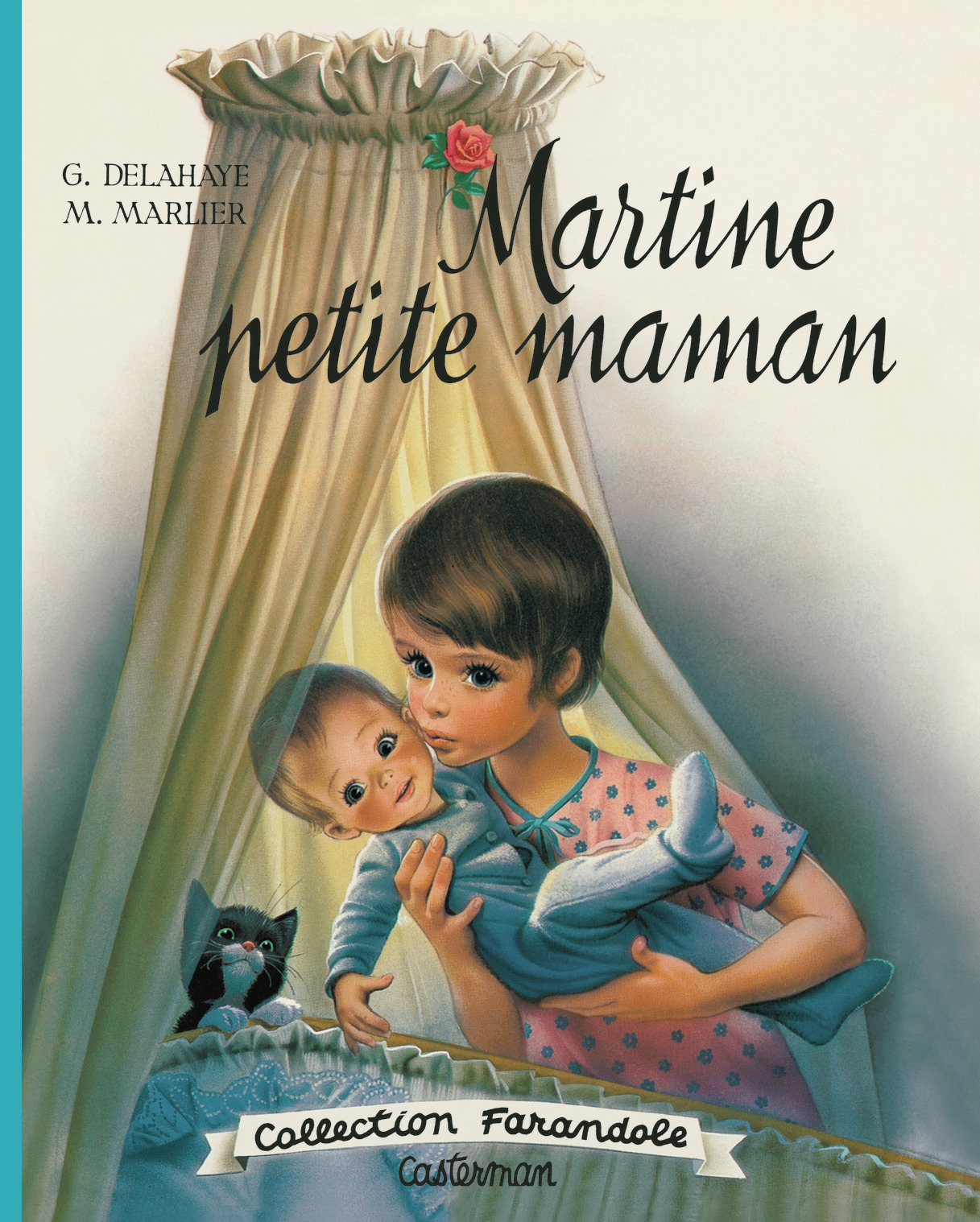 Martine fac-similé - Martine petite maman -  GILBERT/MARCEL DELAHAYE/MARLIER, Gilbert Delahaye - CASTERMAN