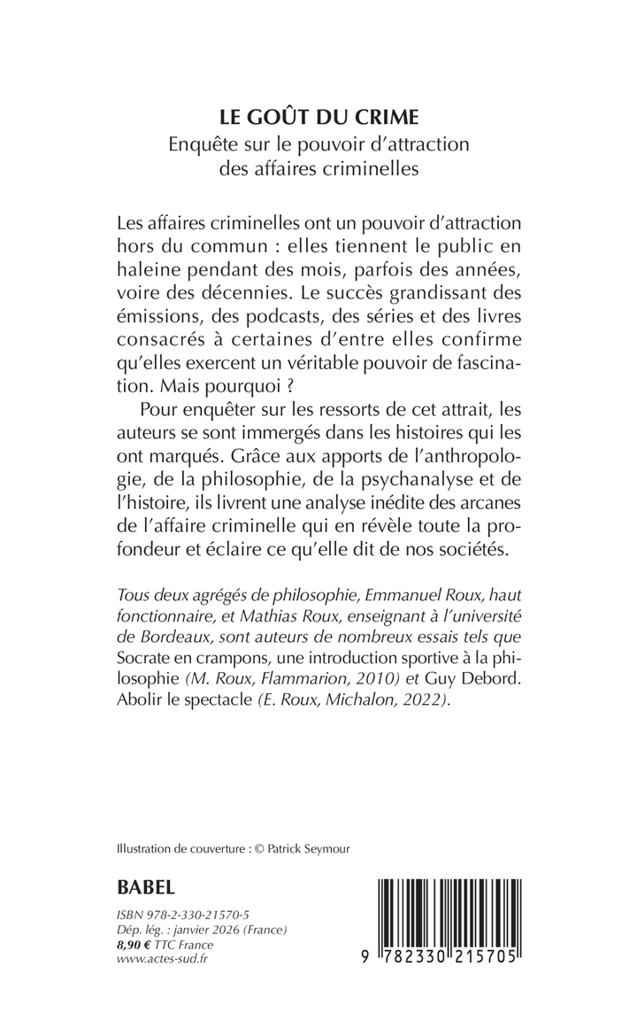 Le Goût du crime - Emmanuel Roux, Mathias Roux - ACTES SUD