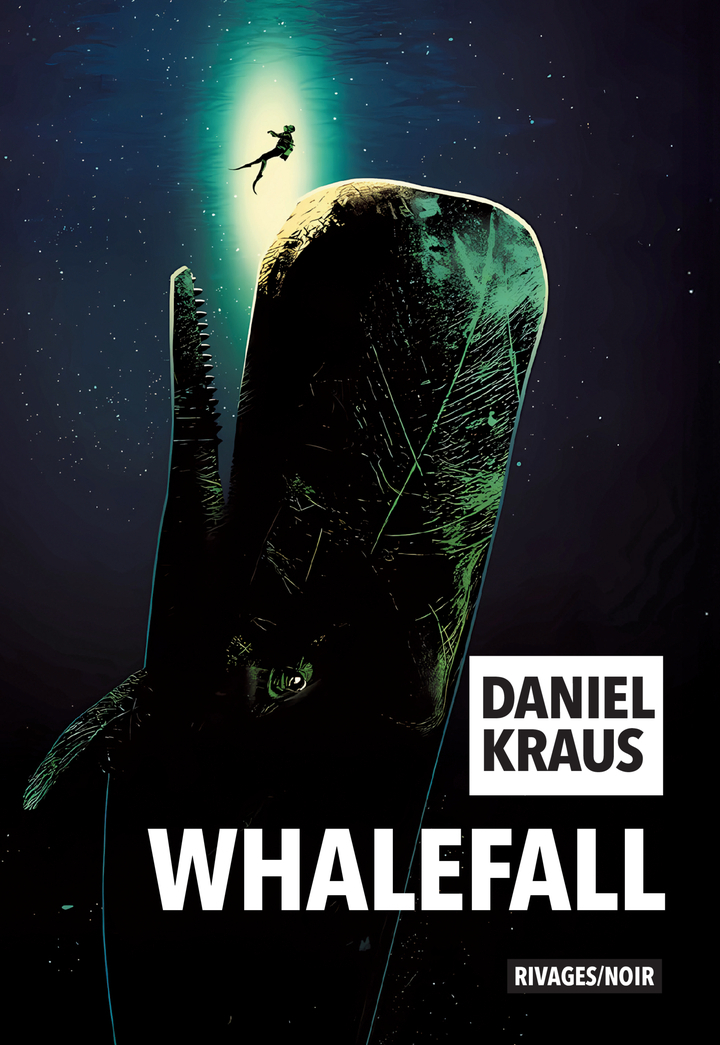 Whalefall - Daniel Kraus - RIVAGES